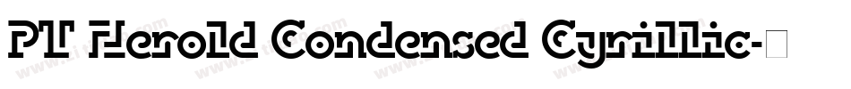 PT Herold Condensed Cyrillic字体转换